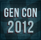 Gen Con 2012 news