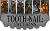 Go to the Tooth & Nail: Factions page