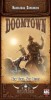 Go to the Doomtown: Reloaded - New Town, New Rules page
