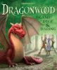 Go to the Dragonwood: A Game of Dice & Daring page