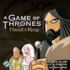 Go to the A Game of Thrones: The Hand of the King page