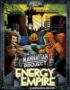 Go to the The Manhattan Project: Energy Empire page