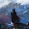 Go to the A War of Whispers page